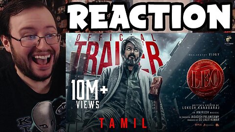 Gor's "LEO Official Trailer Thalapathy Vijay | Lokesh Kanagaraj | Anirudh Ravichander" REACTION