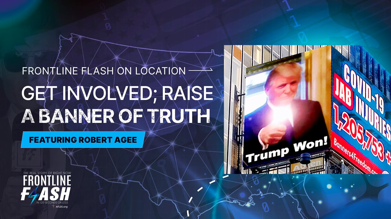 Frontline Flash™ OL @ ReAwaken America 'Get Involved; Raise a Banner of Truth' feat. Robert Agee