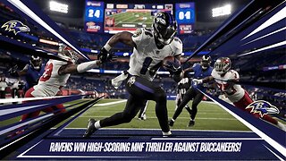 Ravens WIN High-Scoring MNF THRILLER Against Buccaneers!