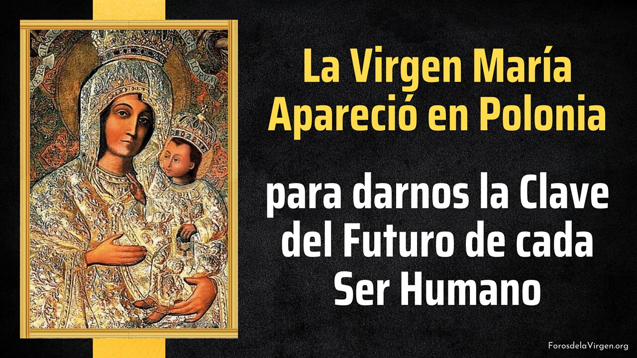 La Virgen María apareció en Polonia para darnos la Clave del Futuro de cada ser Humano