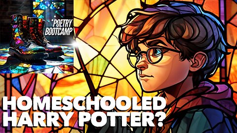 Homeschooled Harry Potter? - Poetry Bootcamp (A Writer's Room Podcast)