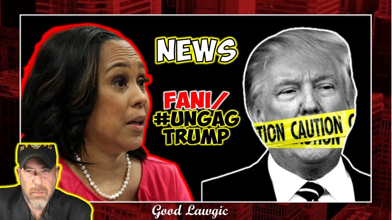 Viewers' Discretion: NEWS- Developments Regarding Fani And Ungag Trump