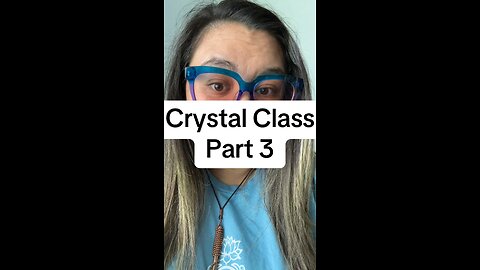 Crystal Class Part 3