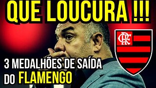 QUE LOUCURA! 3 MEDALHÕES DE SAÍDA DO FLAMENGO PARA RIVAL PAULISTA - É TRETA!!! NOTÍCIAS DO FLAMENGO