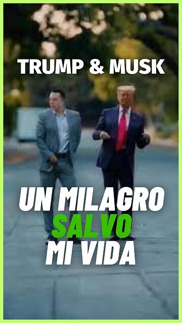 Musk y Trump: El milagro de la decisión rápida que salvó mi vida