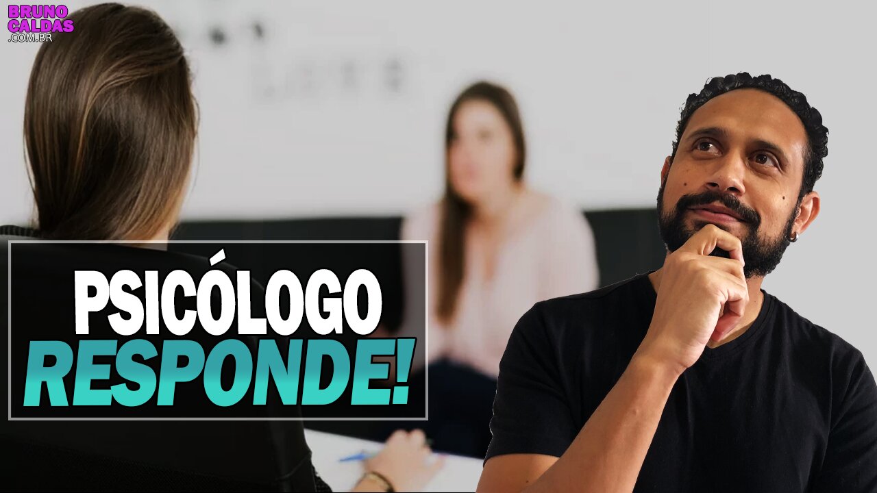 Psicólogo Responde Ep. 2 - Psicólogo Bruno Caldas