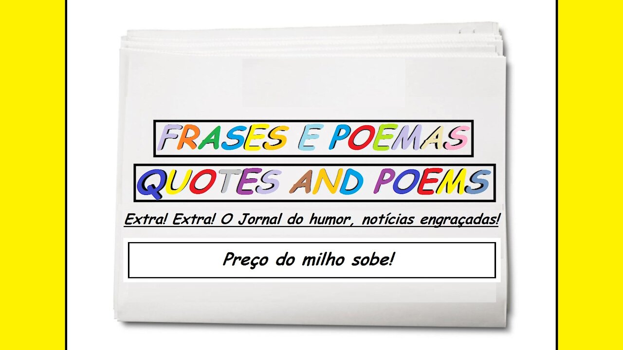 Notícias engraçadas: Preço do milho sobe! [Frases e Poemas]