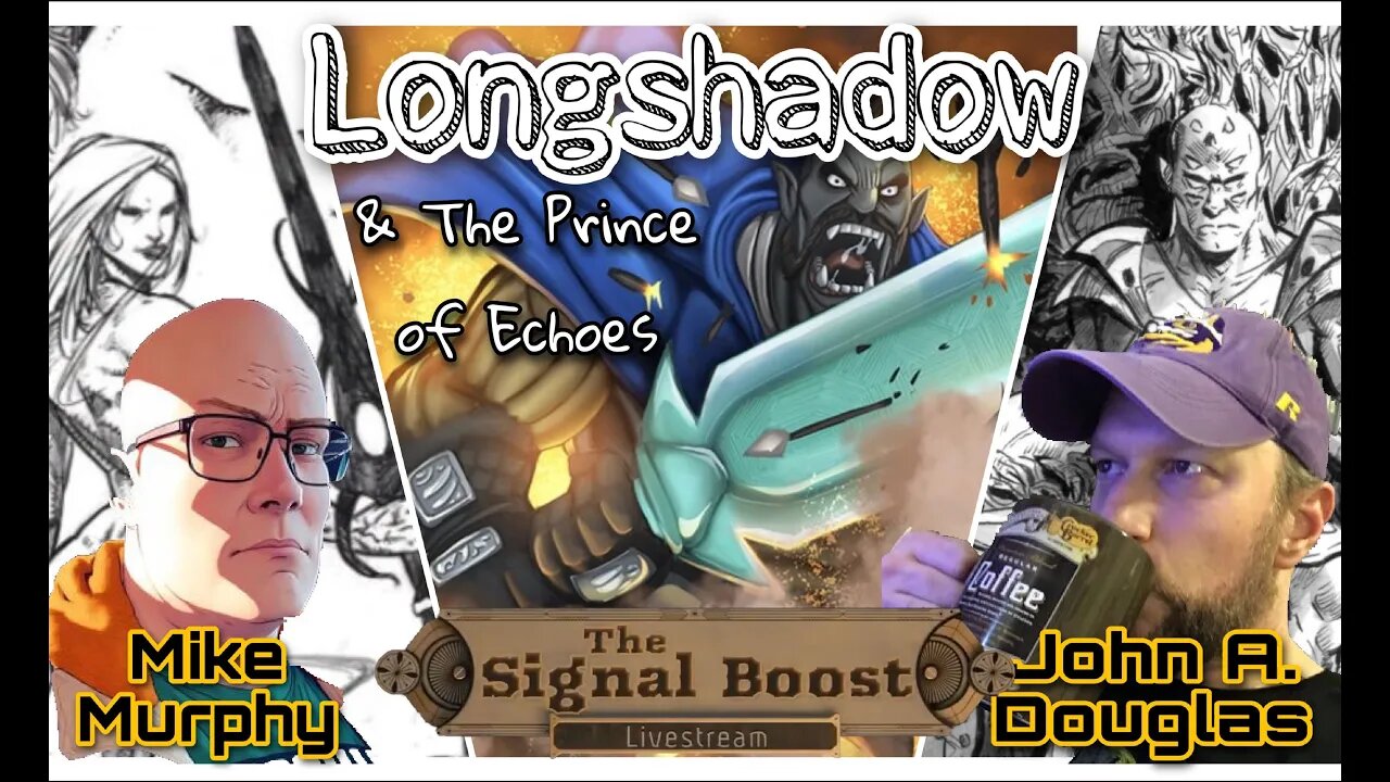 The Signal Boost: Episode 1 - Mike Murphy & Longshadow