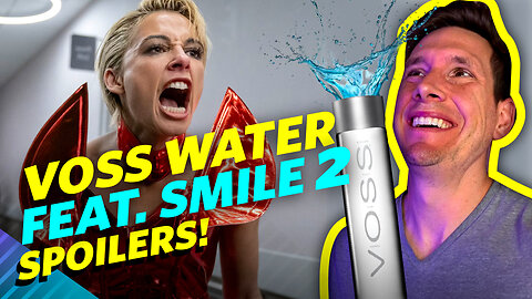 Smile 2 Spoiler Talk - Good Movie, Bad Voss Water Commercial!