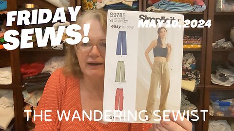 #FridaySews May 10, 2024