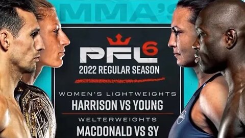 PFL 2022 Week 6 Full Card Prediction And Confident Picks