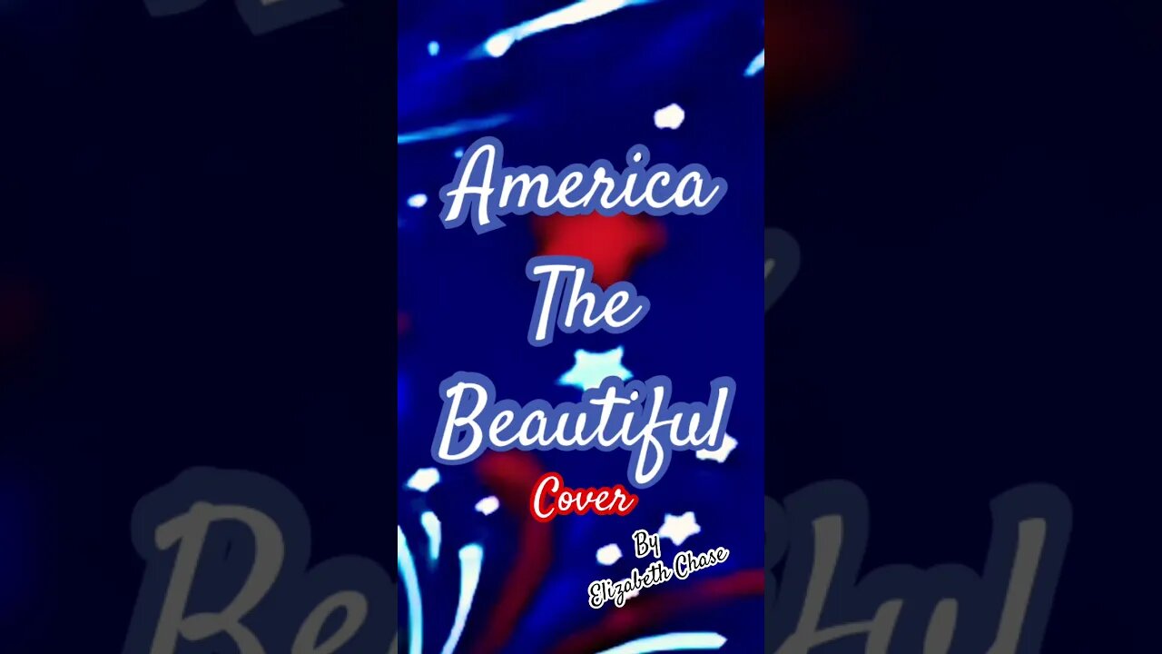 America the Beautiful🇺🇸Cover