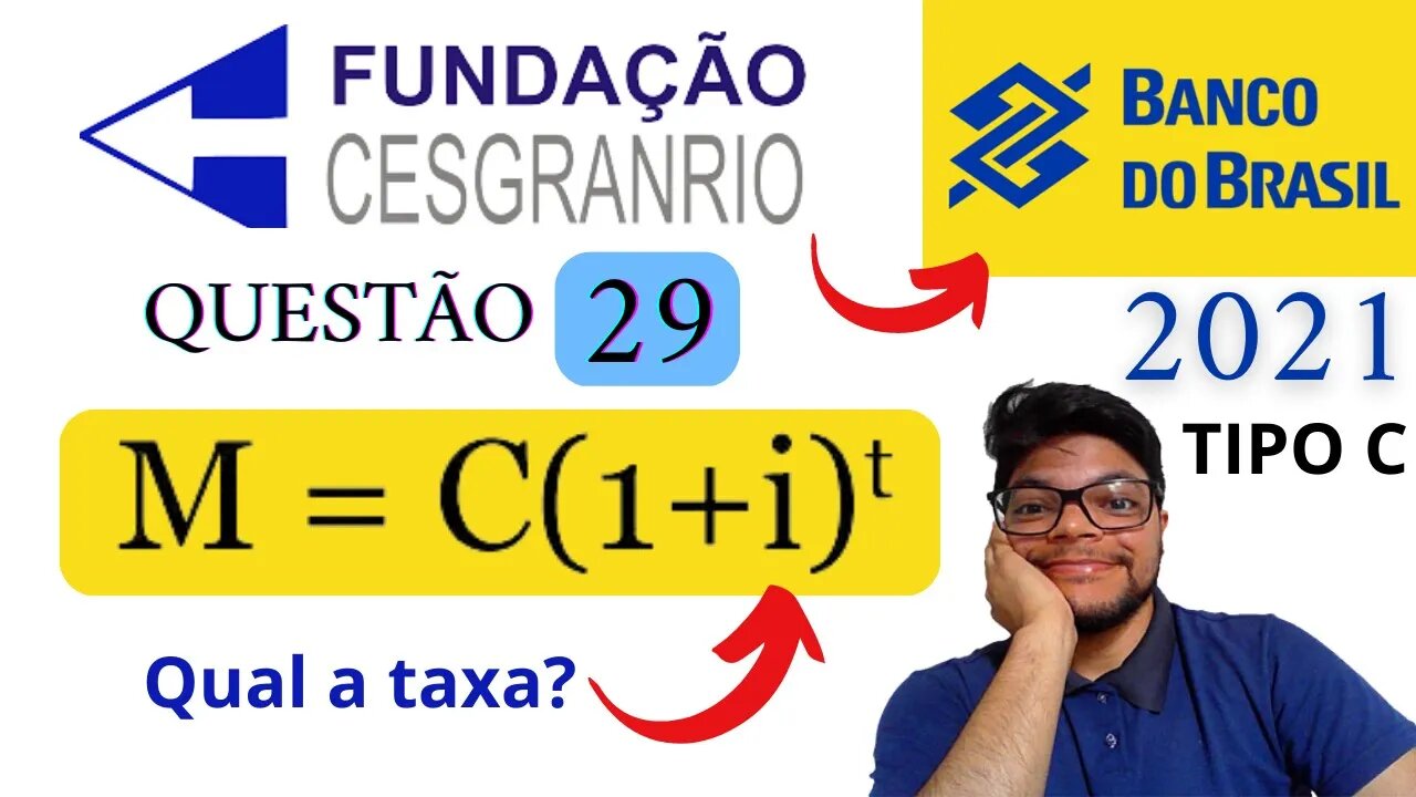 Juros Compostos Questão 29 do Banco do Brasil 2021 CESGRANRIO Matemática Financeira