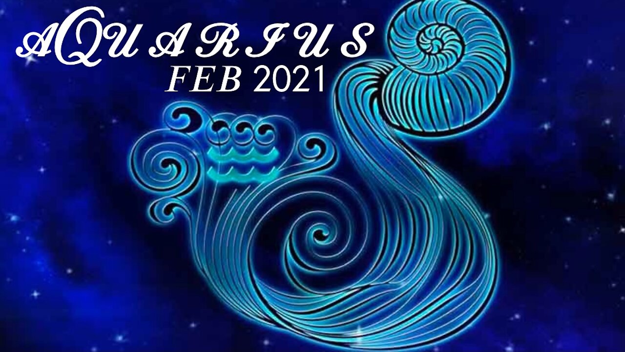 AQUARIUS ♒️ February 2021 General Reading