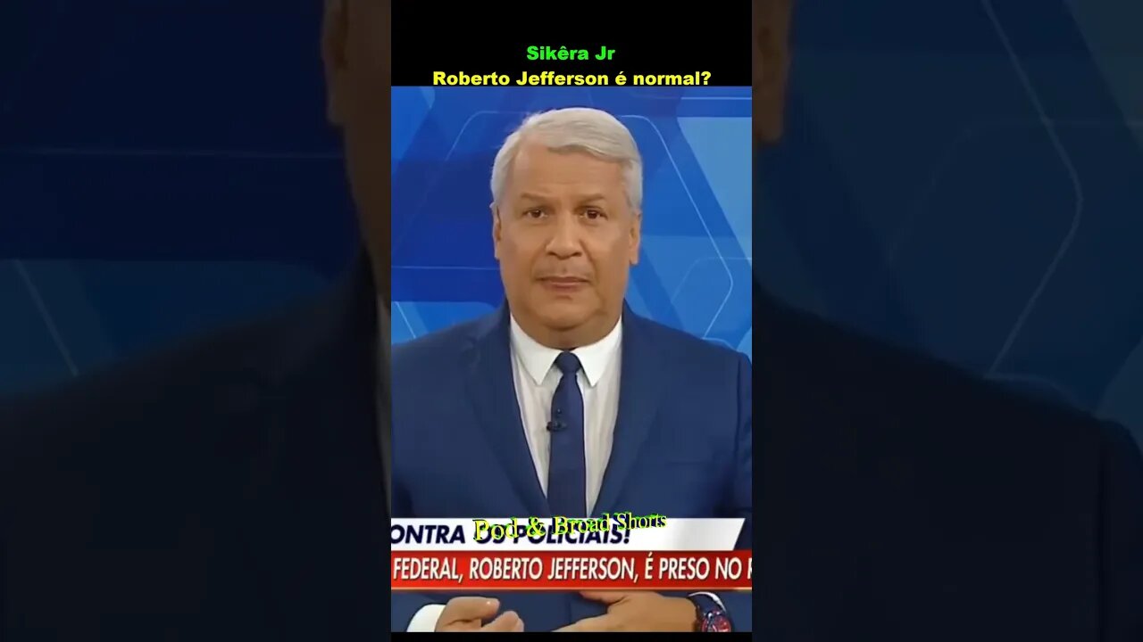 Sikêra Jr: Roberto Jefferson é normal?