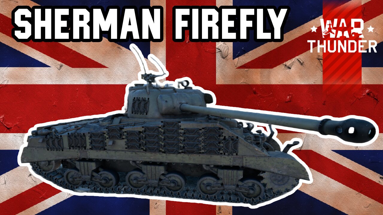 IS the British Firefly Tank a BEAST in War Thunder?