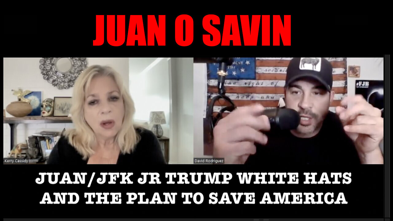 Kerry Cassidy, Nino Rodriguez: Juan O Savin JFK Jr Trump White Hats And Plan To Save America