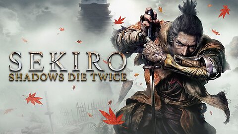 SEKIRO STREAM WITH SPECIAL GUEST!!!