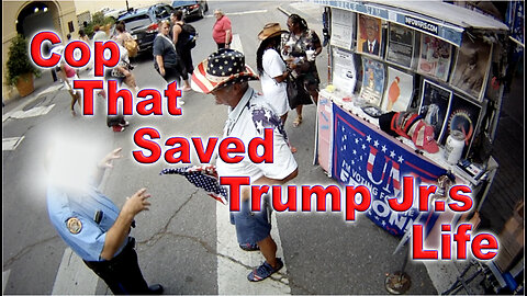 Cop That Saved Trump Jr.s Life