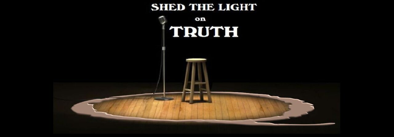 Shed The Light On Truth