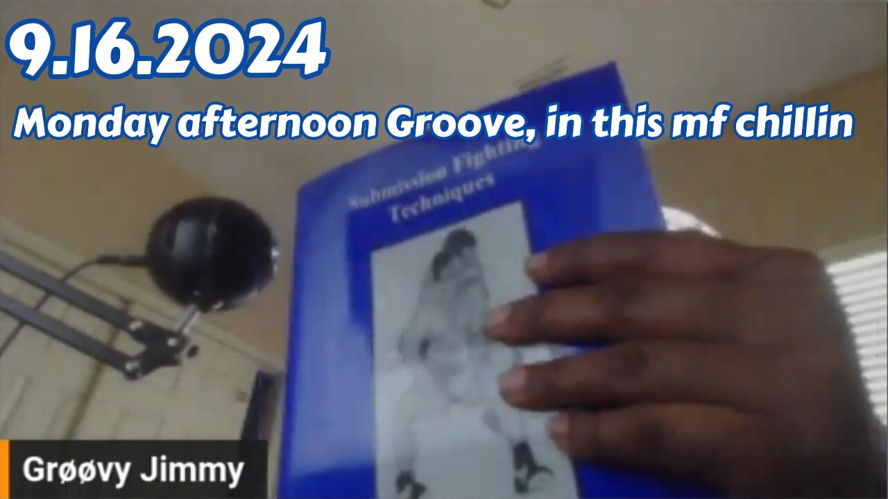 9.16.2024 - Groovy Jimmy Corporation - Monday afternoon Groove, in this mf chillin