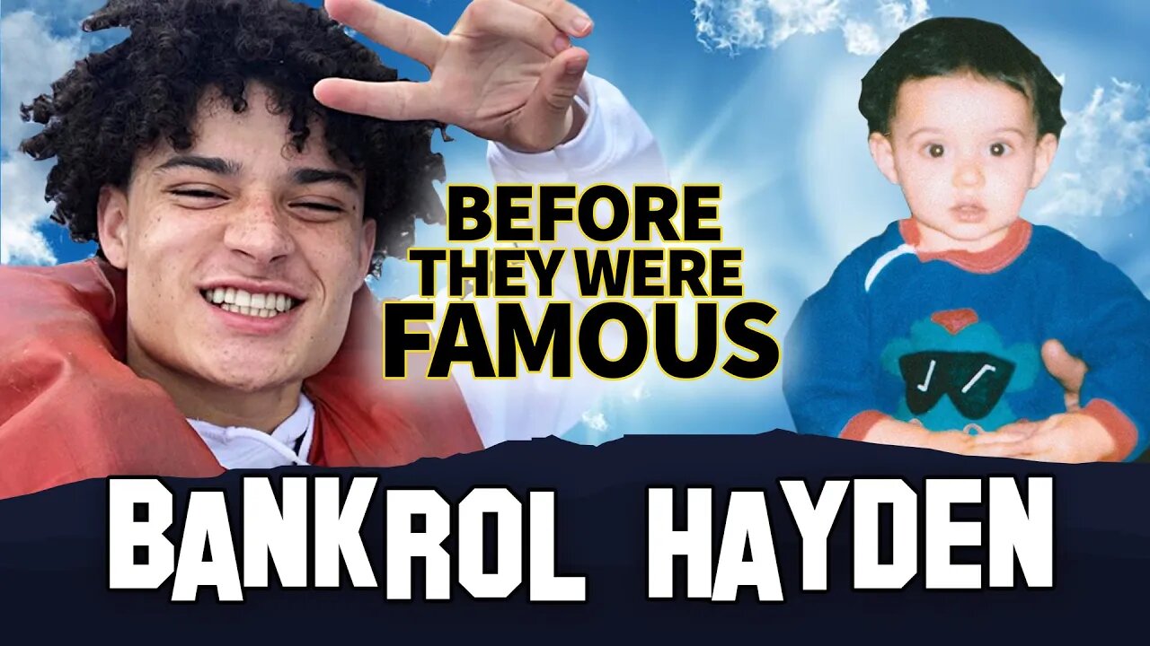 Bankrol Hayden | Before They Were Famous