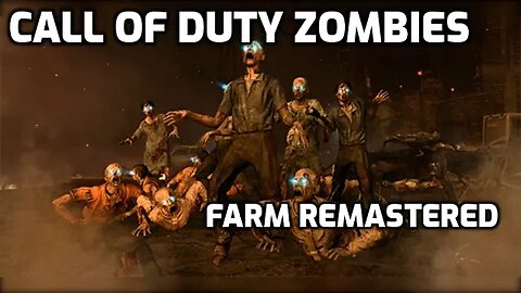 Farm Remastered - Call Of Duty Zombies (Round 20)
