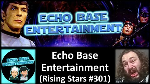 Echo Base Entertainment (Rising Stars #301) [With Bloopers]