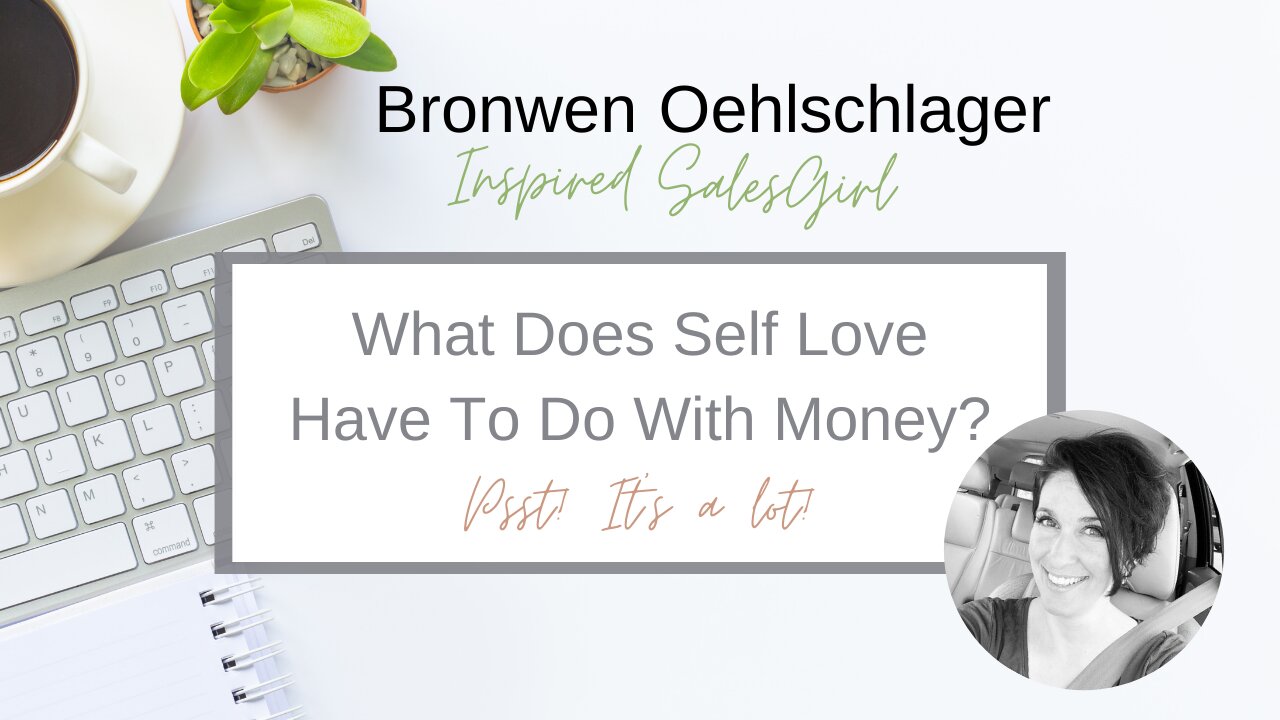 What Does Self Love Have To Do With Money Beliefs?