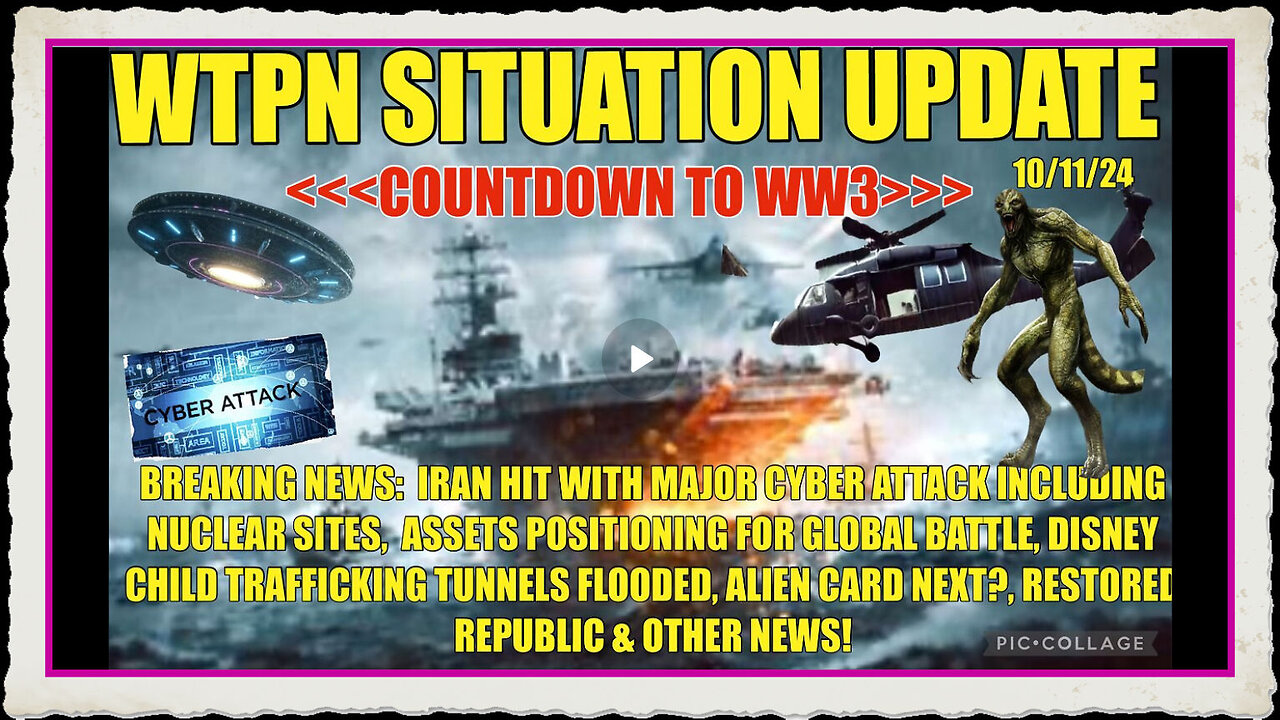 WTPN SIT UP 10 11 24 IRAN HIT W CYBERATTACK, DISNEY FLOODED, NEW VT INTEL