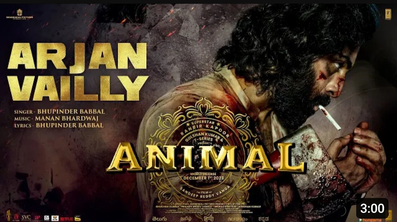 ANIMAL: ARJAN VAILLY | Ranbir Kapoor | Sandeep Vanga | Bhupinder B, Manan B | Bhushan K