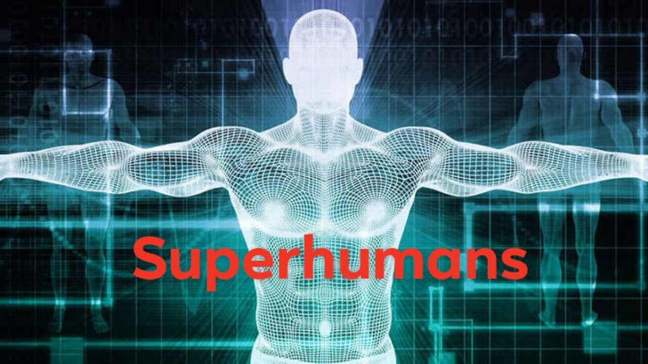 Real superhumans