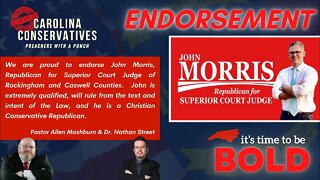 John Morris Interview & Endorsement | John is Running for Superior Court Judge | Rockingham/Caswell