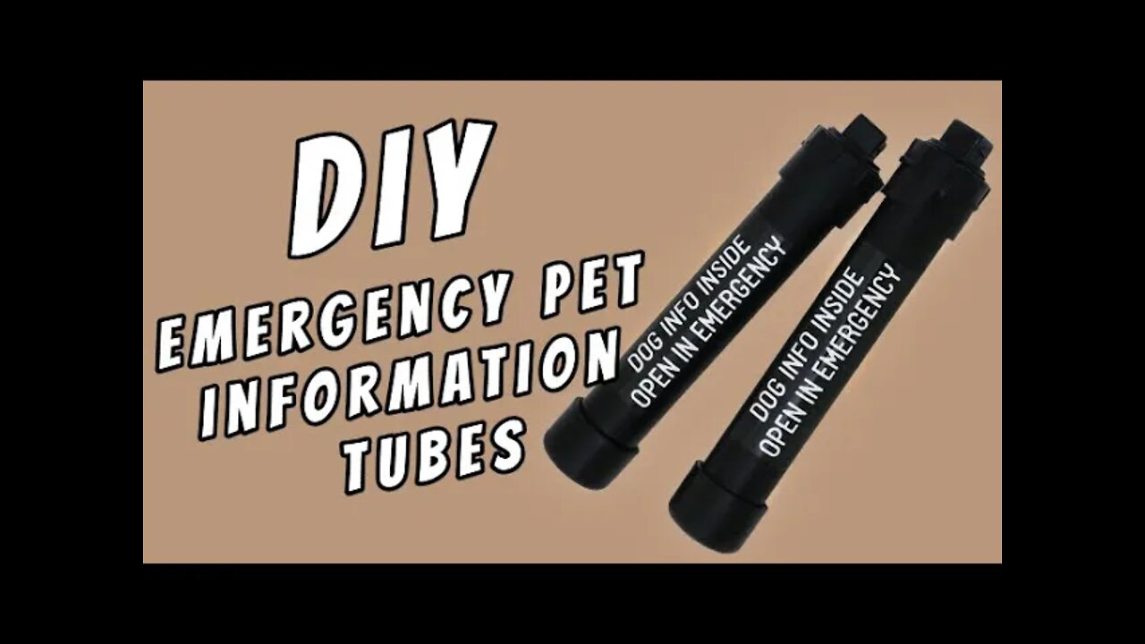 DIY - Custom Emergency Pet Information Tube For Your Car