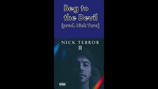 Nick Terror - Beg to the Devil (Official Audio)