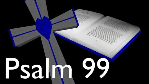 Audio Bible Psalm 99 ASV (1901)