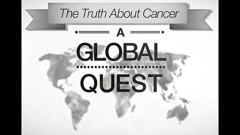 The Truth About Cancer: A Global Quest - Erin Elizabeth, Health Nut News