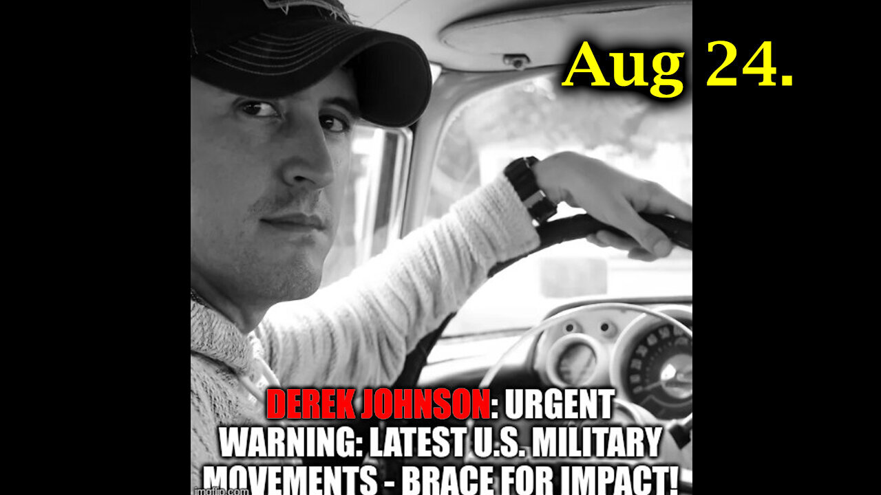 Derek Johnson URGENT - What We Can Expect Next - August 25..