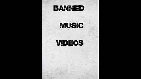 Banned Music Videos