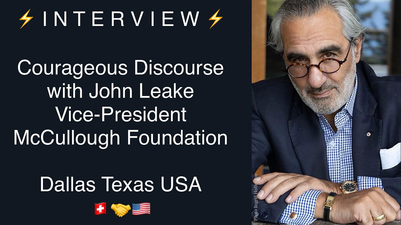 Pascal Najadi: DISCUSSION: John Leake, investigative author Vice-President McCullough Foundation