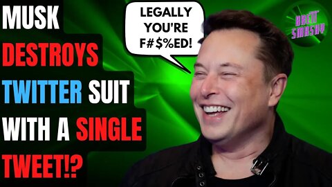 Musk DESTROYS Twitter Lawsuit in Single Tweet