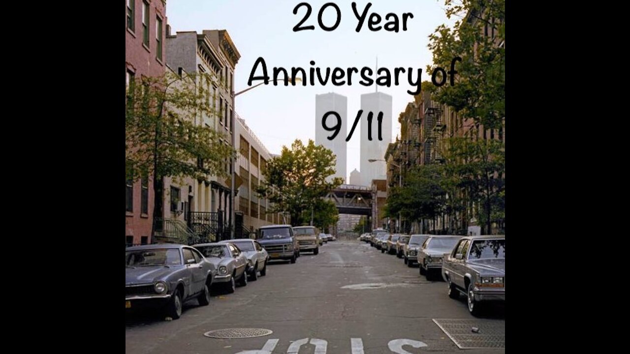 20 Year Anniversary of 9/11