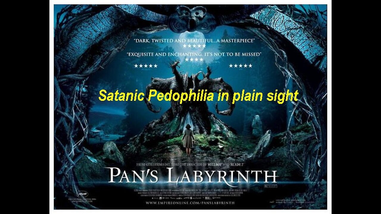 Satanic Pedophile Social Engineering 'Pan's Labyrinth' (2006) Exposed [22.11.2021]