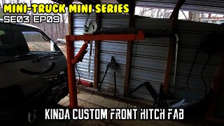 Mini-Truck (SE03 EP09) kind of Custom front 2” hitch receiver fab and install