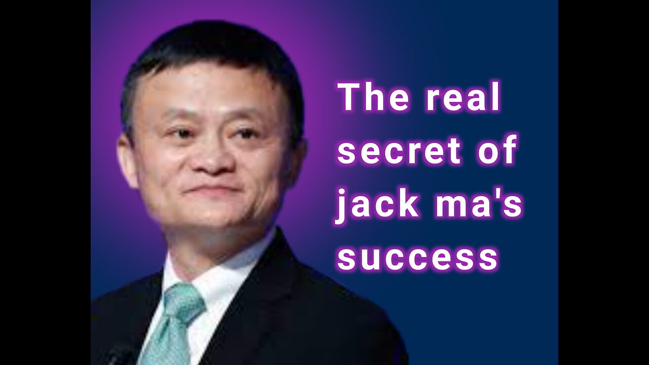 The real secret to jack ma's success