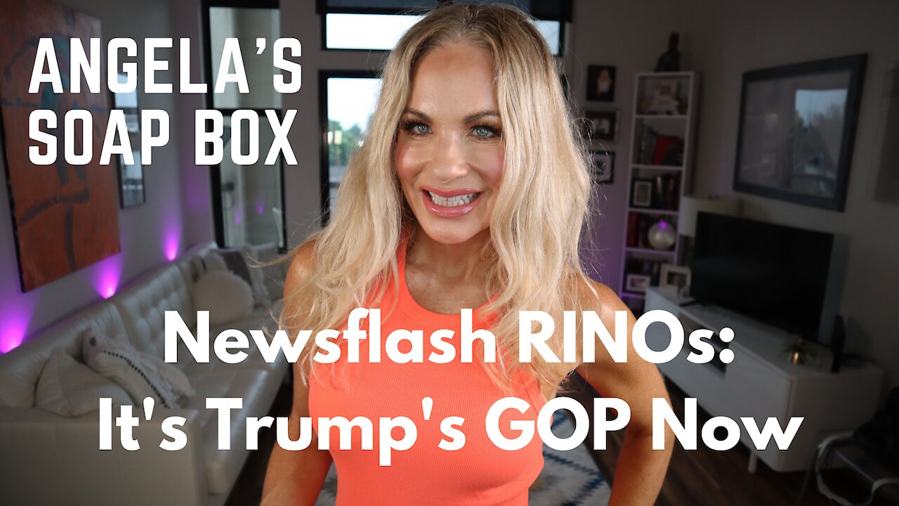 Angela's Soap Box: Newsflash RINOs: It's Trump's GOP Now