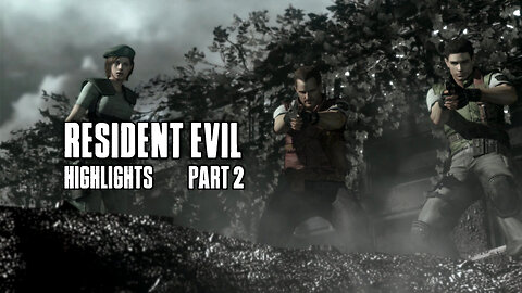 Resident Evil [Highlights | Part 2]