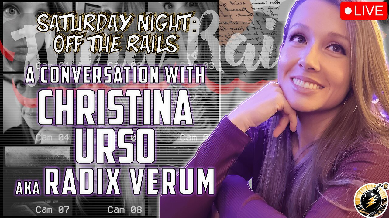 OFF THE RAILS #73 | Christina Urso, aka Radix Verum, joins us to talk about FBI, Debanking, and more