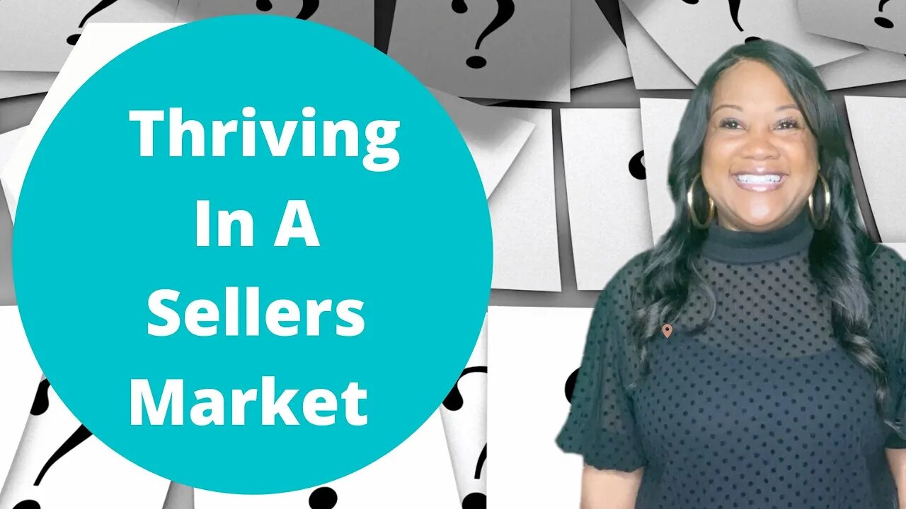 Thriving in a Sellers Market