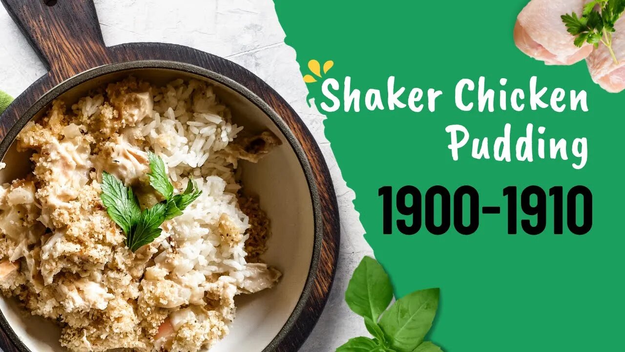 Shaker Chicken Pudding | Recipes Through the Decades